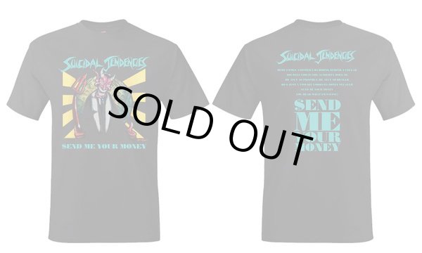 SUICIDAL TENDENCIES]-TSAS- SEND ME YOUR MONEY Tee- - CRUCIAL